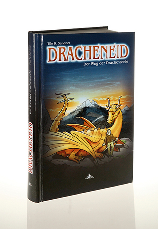 Dracheneid - Tilo K. Sandner; Spiegelberg Verlag