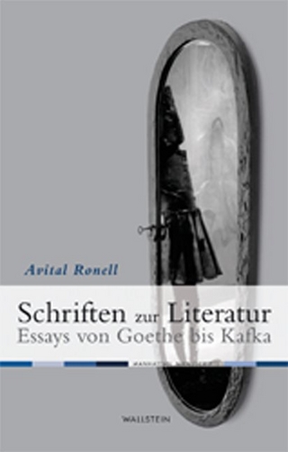 Schriften zur Literatur - Avital Ronell