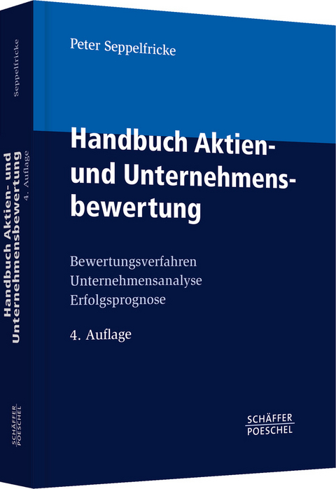 Handbuch Aktien- und Unternehmensbewertung - Peter Seppelfricke