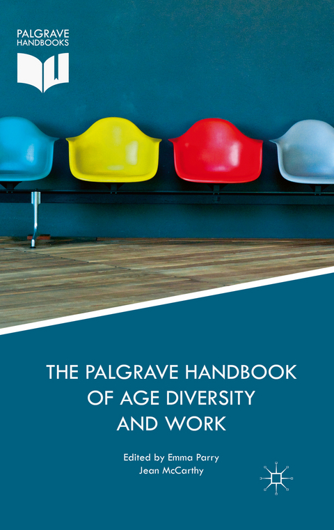 The Palgrave Handbook of Age Diversity and Work - 