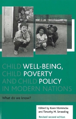 Child well-being, child poverty and child policy in modern nations - Timothy M. Smeeding; Koen Vleminckx
