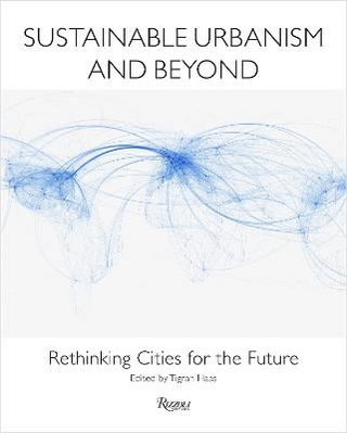 Sustainable Urbanism and Beyond - Tigran Haas