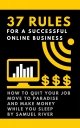 37 Rules for a Successful Online Business - Samuel River