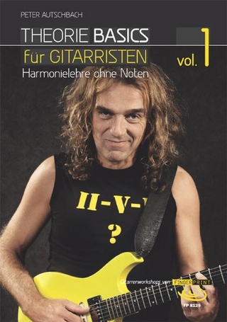 Theorie Basics für Gitarristen Vol.1 - Peter Autschbach