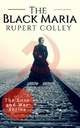 The Black Maria - Rupert Colley