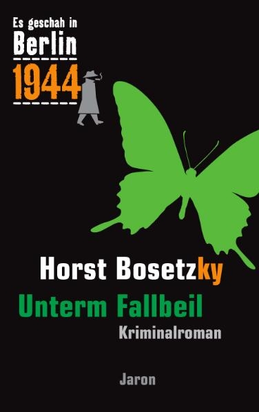 Unterm Fallbeil - Horst (-ky) Bosetzky