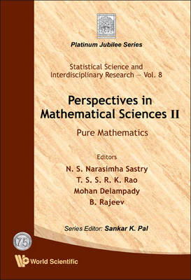 Perspectives In Mathematical Science Ii: Pure Mathematics - N S Narasimha Sastry; Mohan Delampady; B Rajeev; T S S R K Rao
