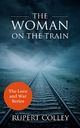 The Woman on the Train - Rupert Colley