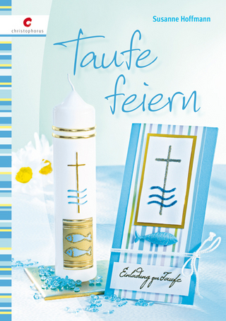 Taufe feiern - Susanne Hoffmann