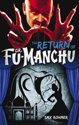 Fu-Manchu: The Return of Dr. Fu-Manchu - Sax Rohmer