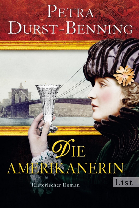 Die Amerikanerin (Die Glasbläser-Saga 2) - Petra Durst-Benning