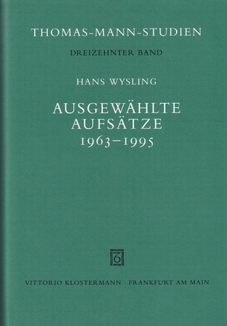 Ausgewählte Aufsätze 1963-1995 - Hans Wysling; Thomas Sprecher; Cornelia Bernini