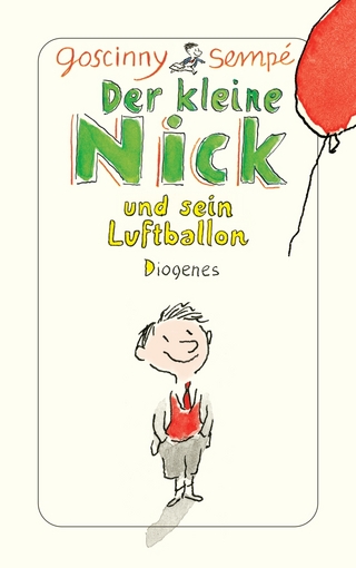 Der kleine Nick und sein Luftballon - René Goscinny; Jean-Jacques Sempé