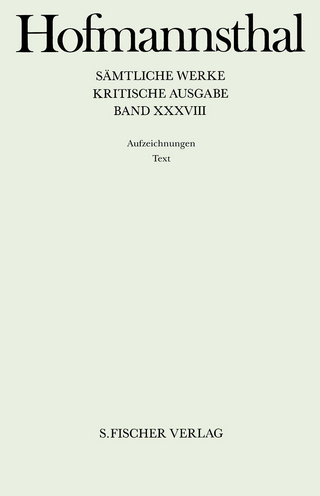 Aufzeichnungen 1: Text Aufzeichnungen 2: Apparat - Hugo von Hofmannsthal; Peter Michael Braunwarth; Konrad Heumann; Rudolf Hirsch; Ellen Ritter