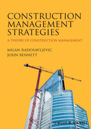 Construction Management Strategies ? A Theory of Construction Management - M Radosavljevic