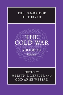 The Cambridge History of the Cold War - Melvyn P. Leffler; Odd Arne Westad