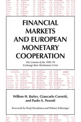 Financial Markets and European Monetary Cooperation - Willem H. Buiter; Giancarlo Corsetti; Paolo A. Pesenti