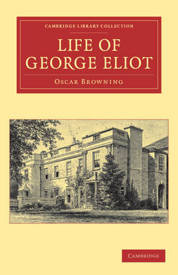 Life of George Eliot - Oscar Browning