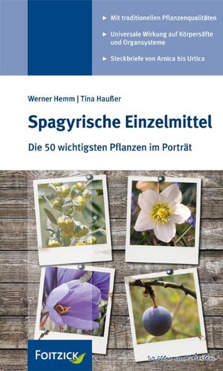 Spagyrische Einzelmittel - Werner Hemm; Tina Hausser