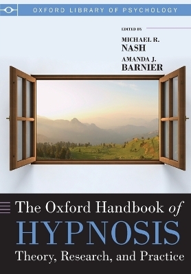The Oxford Handbook of Hypnosis - 