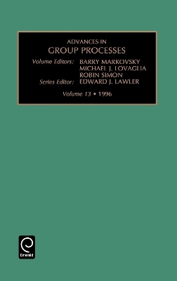 Advances in Group Processes - Barry Markovsky; Michael J. Lovaglia; Robin Simon