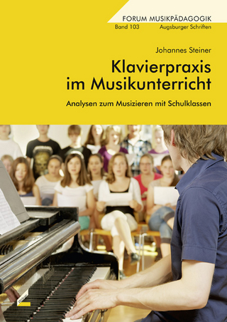 Klavierpraxis im Musikunterricht - Johannes Steiner