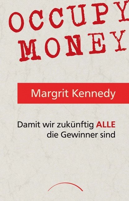 Occupy Money - Prof. Dr. Margrit Kennedy