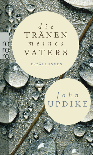 Die Tränen meines Vaters - John Updike