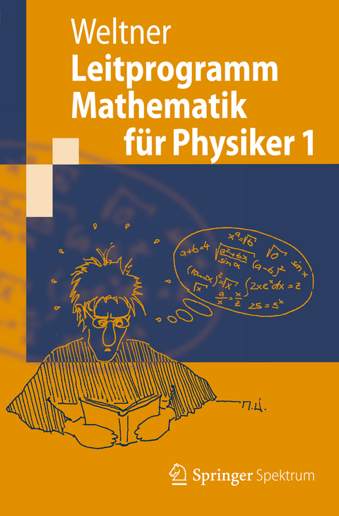 Leitprogramm Mathematik für Physiker 1 - Klaus Weltner