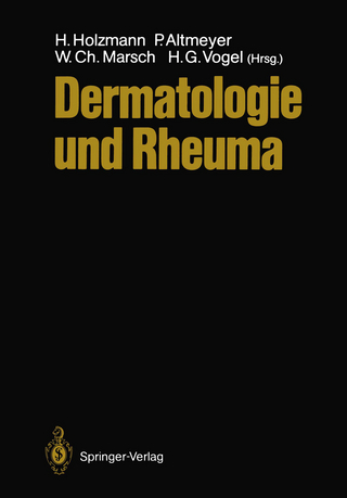 Dermatologie und Rheuma - Hans Holzmann; Peter Altmeyer; Wolfgang Marsch; H.Gerhard Vogel