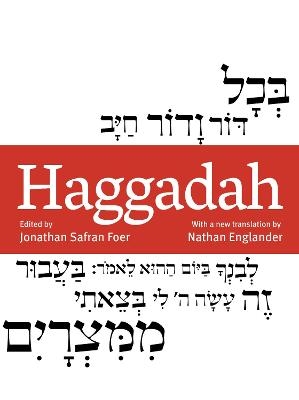 Haggadah - Jonathan Safran Foer