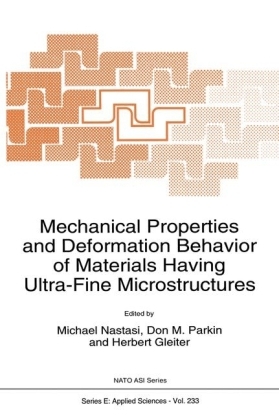 Mechanical Properties and Deformation Behavior of Materials Having Ultra-fine Microstructures - Michael Nastasi; Don M. Parkin; Herbert Gleiter