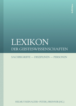 Lexikon der Geisteswissenschaften - Helmut Reinalter; Peter J Brenner