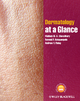 Dermatology at a Glance - Mahbub M. U. Chowdhury;  Ruwani P. Katugampola;  Andrew Y. Finlay