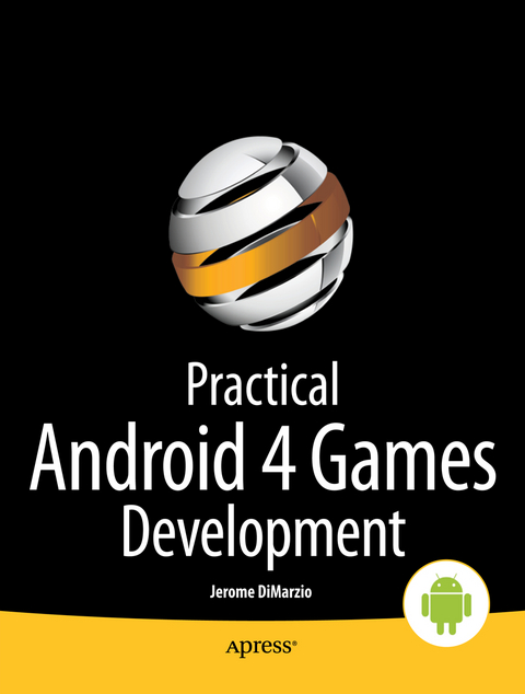 Practical Android 4 Games Development - Jerome DiMarzio