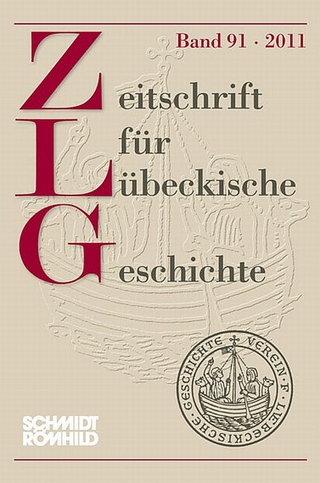 Zeitschrift für Lübeckische Geschichte Band 91 / 2011 - Antjekathrin Grassmann
