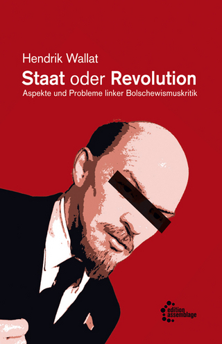 Staat oder Revolution - Hendrik Wallat