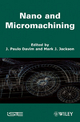 Nano and Micromachining - J. Paulo Davim; Mark J. Jackson