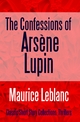 The Confessions of Arsène Lupin Maurice Leblanc Author