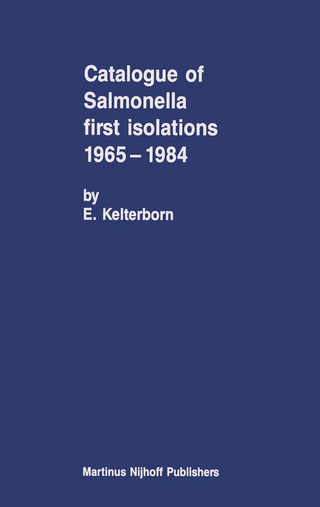 Catalogue of Salmonella First Isolations 1965?1984 - E. Kelterborn