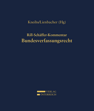 Rill-Schäffer-Kommentar Bundesverfassungsrecht - Benjamin Kneihs; Georg Lienbacher
