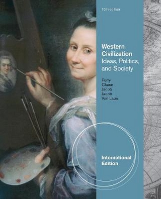 Western Civilization - Marvin Perry; Myrna Chase; James Jacob; Margaret Jacob