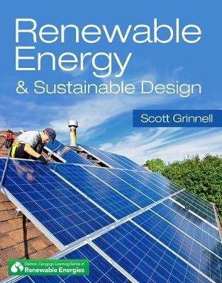 Renewable Energy & Sustainable Design - Scott Grinnell,  GRINNELL
