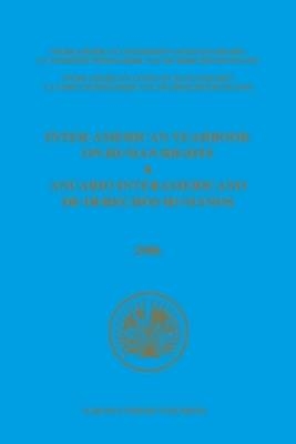 Inter-American Yearbook on Human Rights / Anuario Interamericano de Derechos Humanos, Volume 22 (2006) (3 vols.) - Inter-American Commission on Human Rights