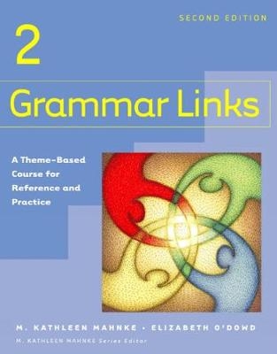 Grammar Links 2 - M. Mahnke; Elizabeth O'Dowd