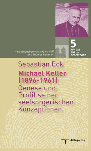 Michael Keller (1896-1961) - Sebastian Eck; Hubert Wolf; Thomas Flammer