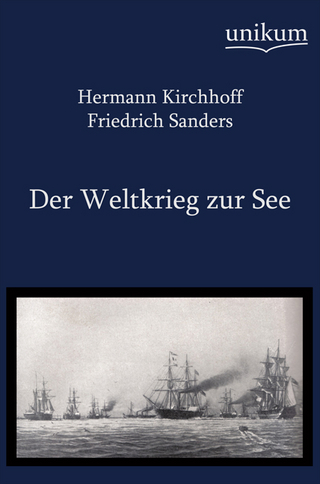 Der Weltkrieg zur See - Hermann Kirchhoff; Friedrich Sanders