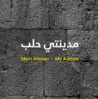 MYAL / Mein Aleppo / My Aleppo - Meinolf Spiekermann; Anette Gangler; u. a.