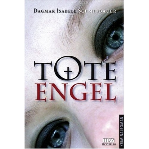 Tote Engel - Dagmar Isabell Schmidbauer