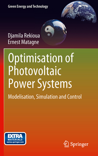 Optimization of Photovoltaic Power Systems - Djamila Rekioua; Ernest Matagne